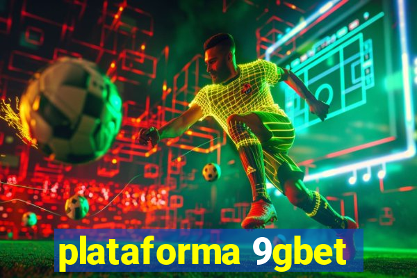 plataforma 9gbet